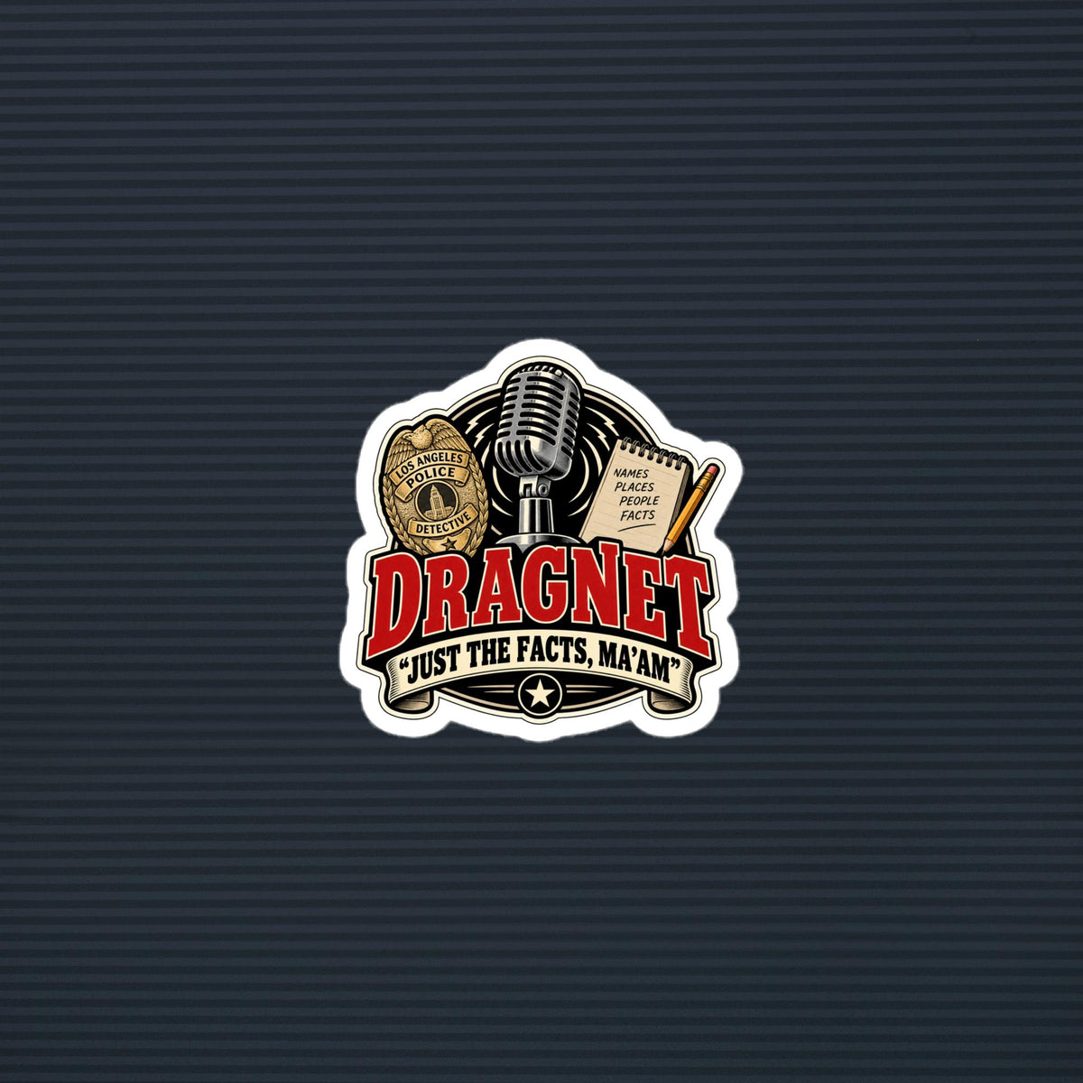 Dragnet Just the Facts badge die-cut sticker, 3×3 mockup